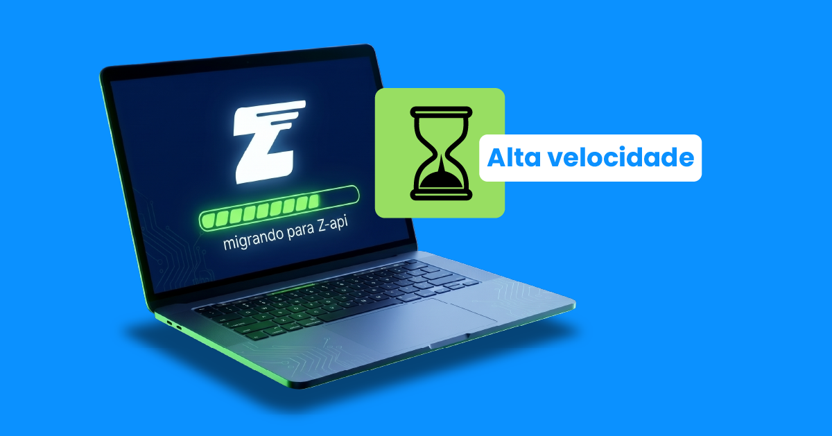 Migrar a operação do WhatsApp para o Z-API