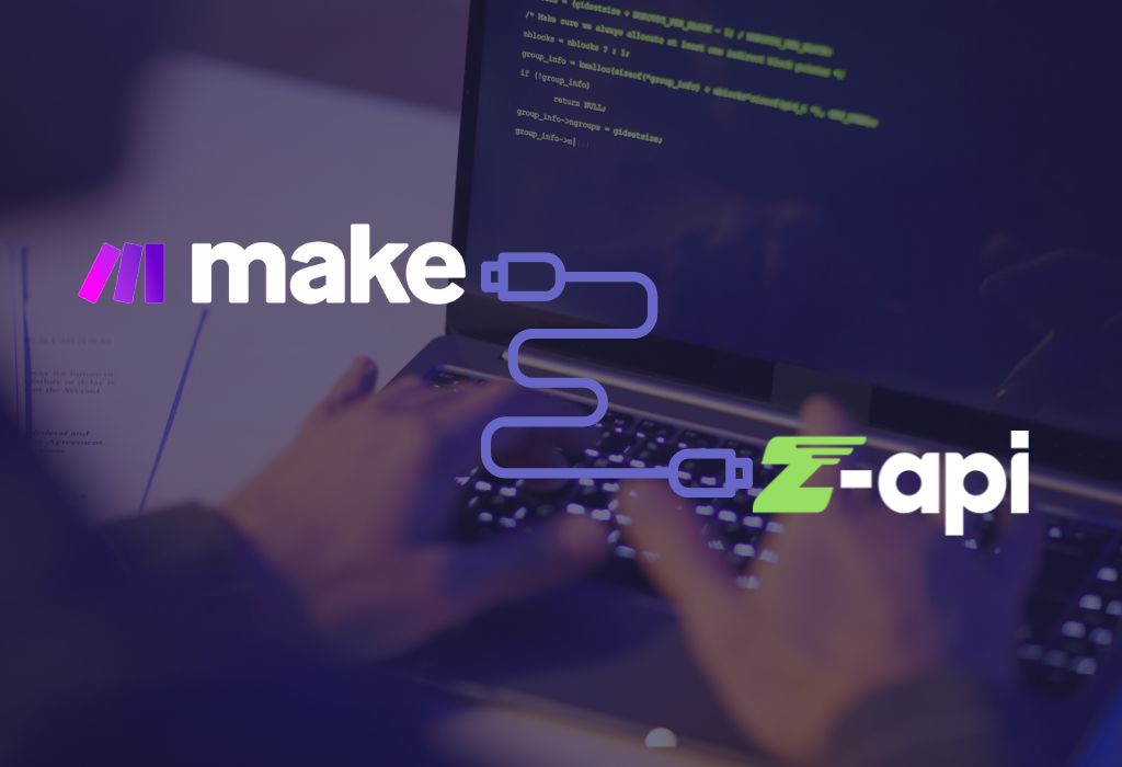 Integração WhatsApp e Make. Aprenda o passo a passo